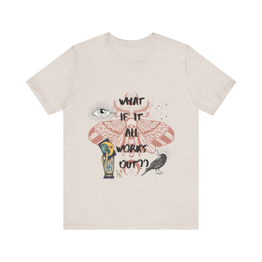 What If Casual Unisex T-shirt