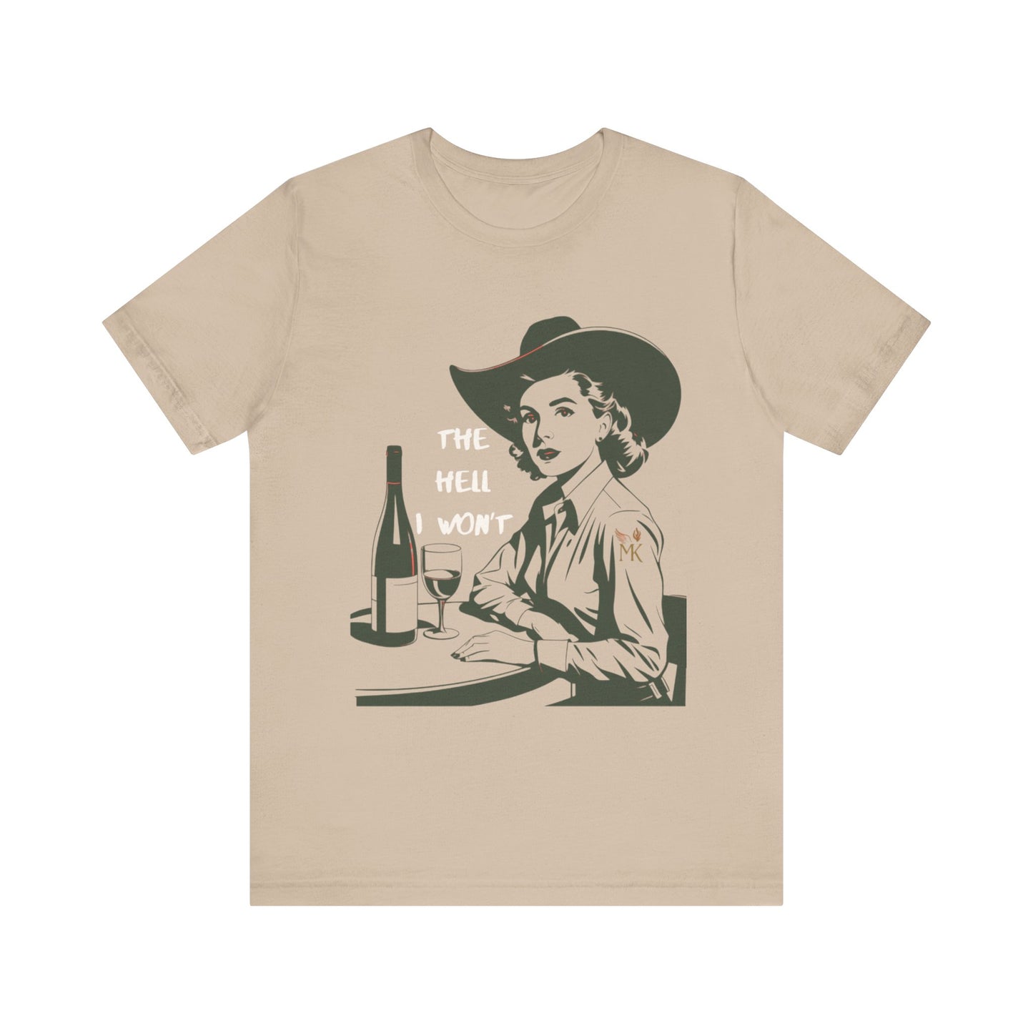 The Hell I Won”t Vintage Cowgirl Wine Lover Tee