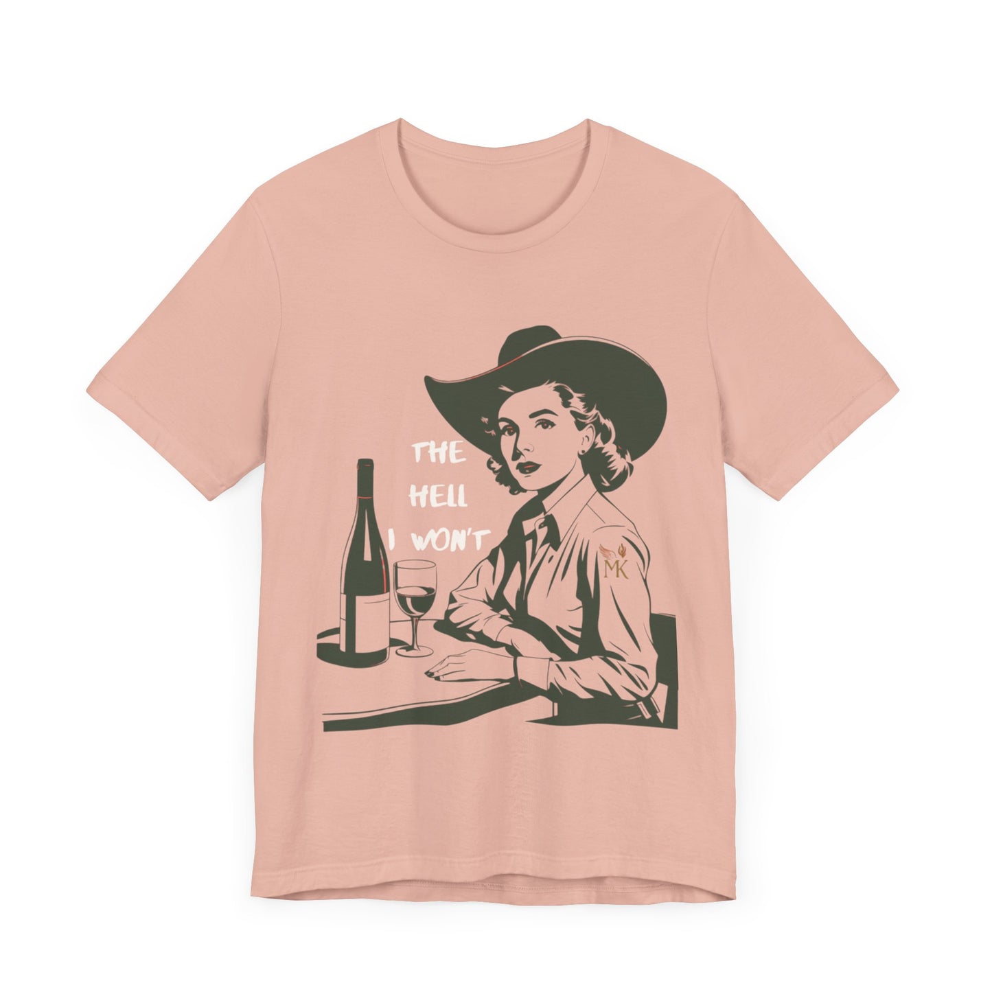 The Hell I Won”t Vintage Cowgirl Wine Lover Tee