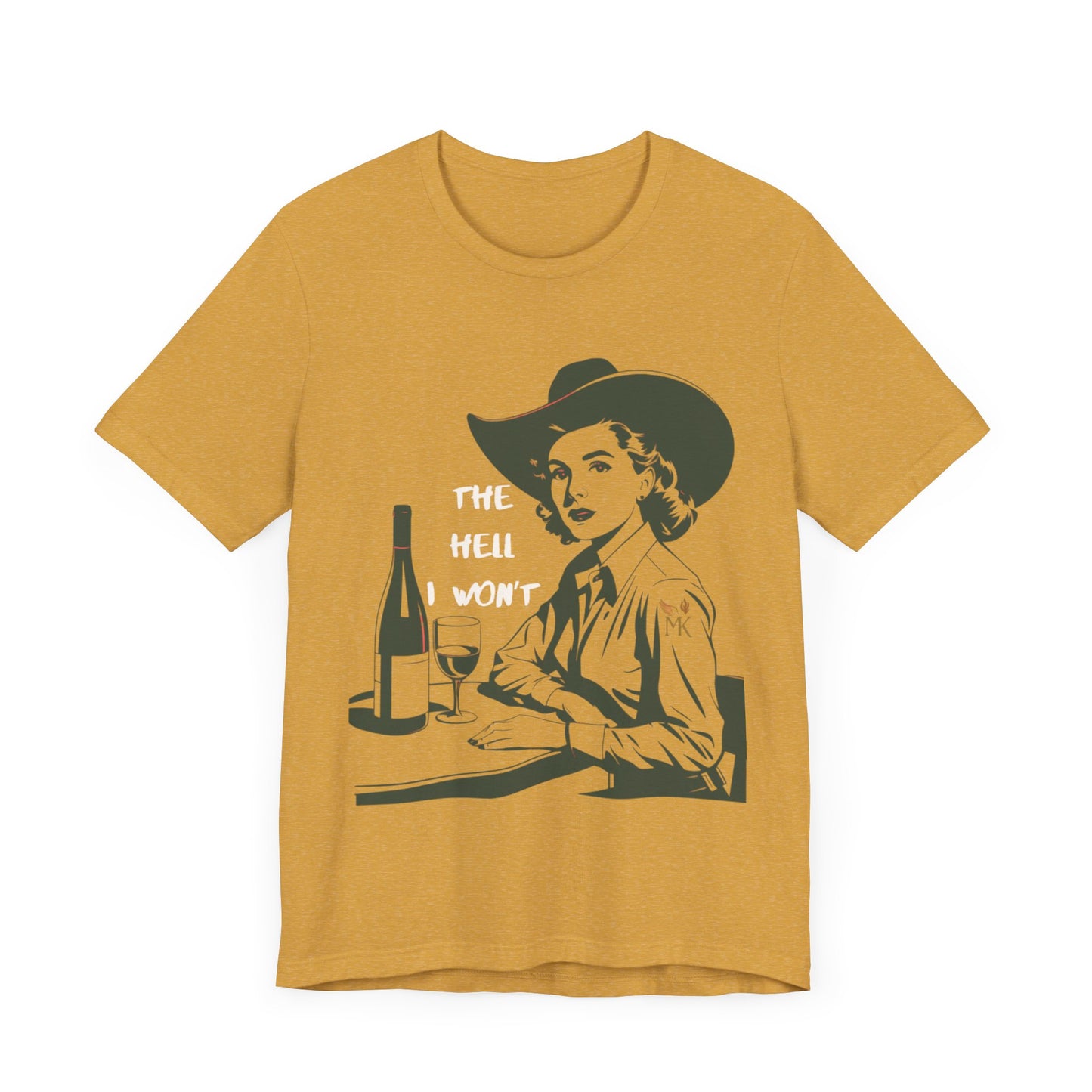 The Hell I Won”t Vintage Cowgirl Wine Lover Tee