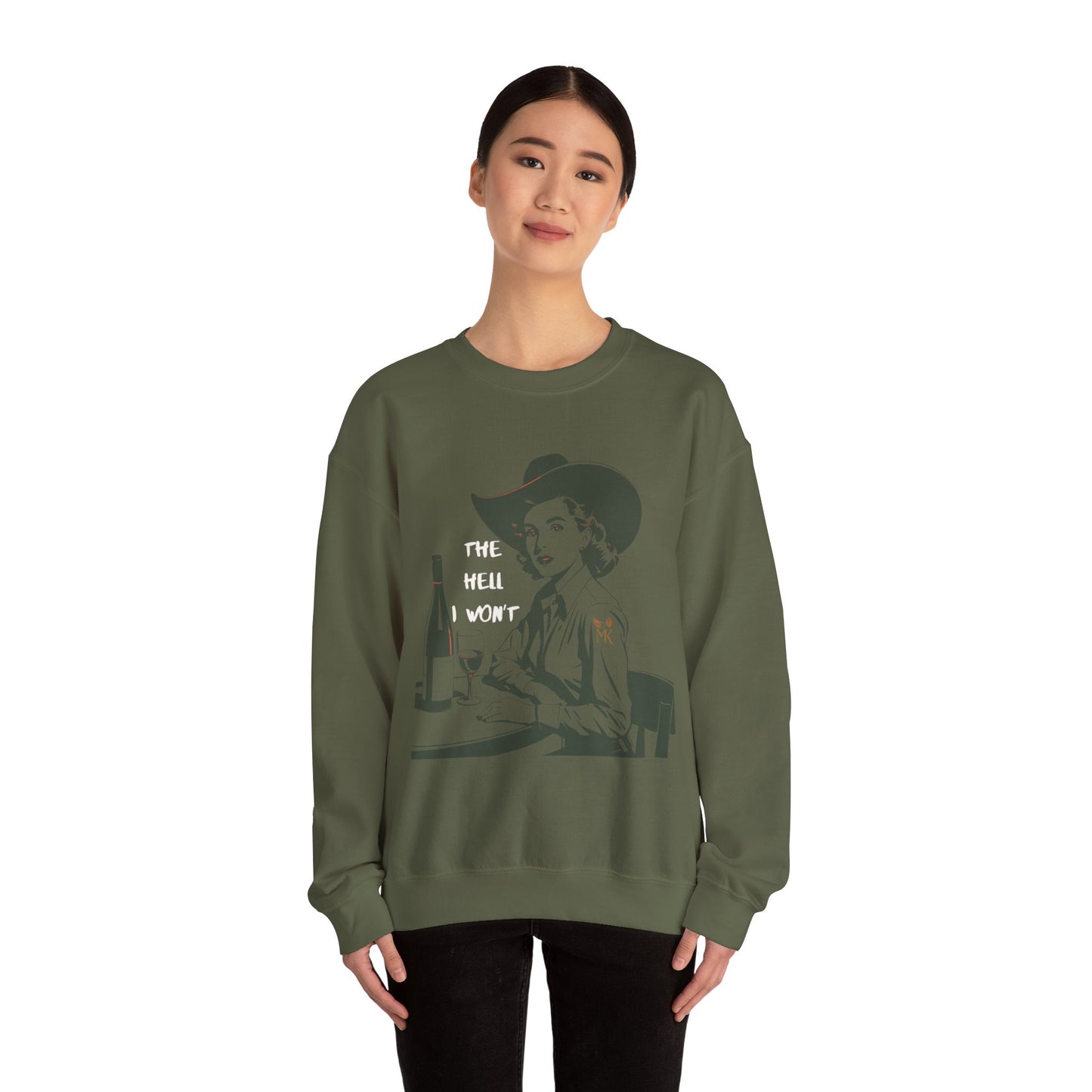 The Hell I Won”T Unisex Crewneck