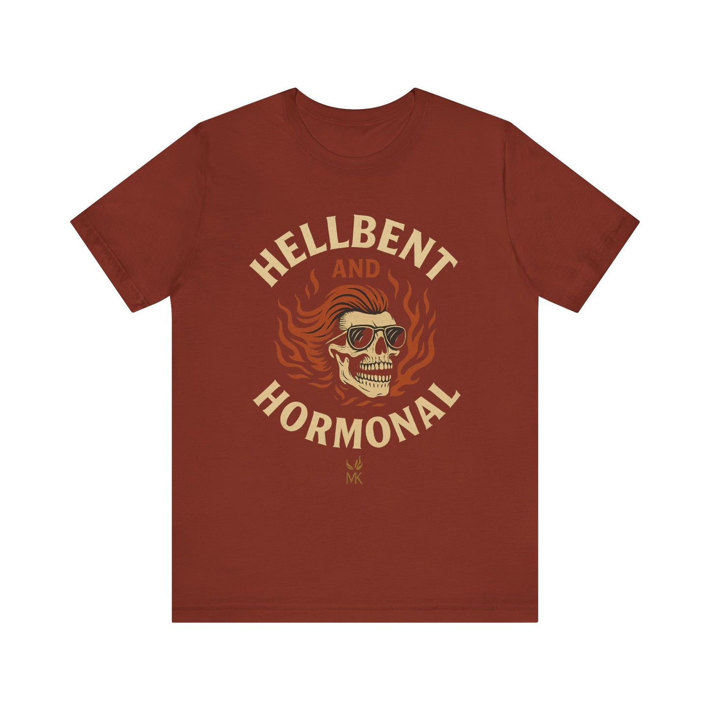 Hellbent and Hormonal Graphic Tee | Unisex Short Sleeve Shirt | Gift for Rebels
