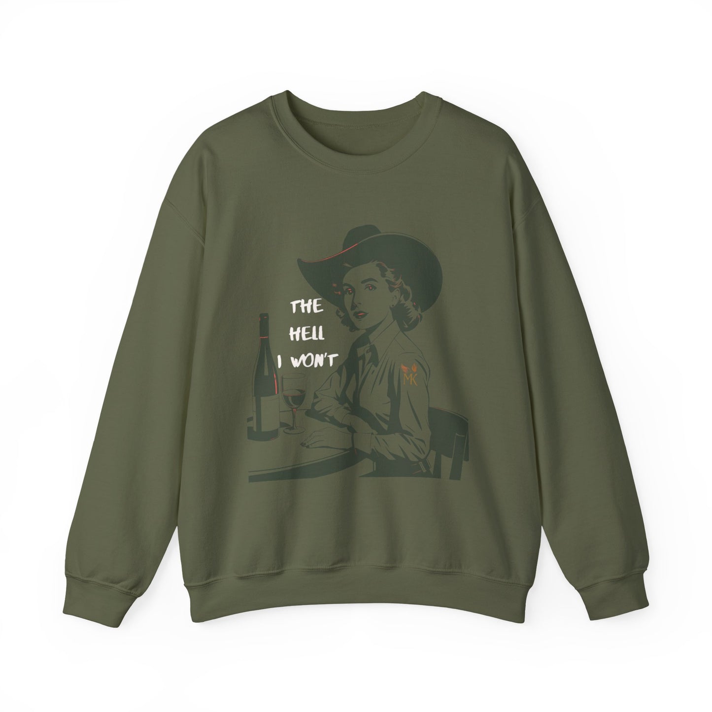The Hell I Won”T Unisex Crewneck