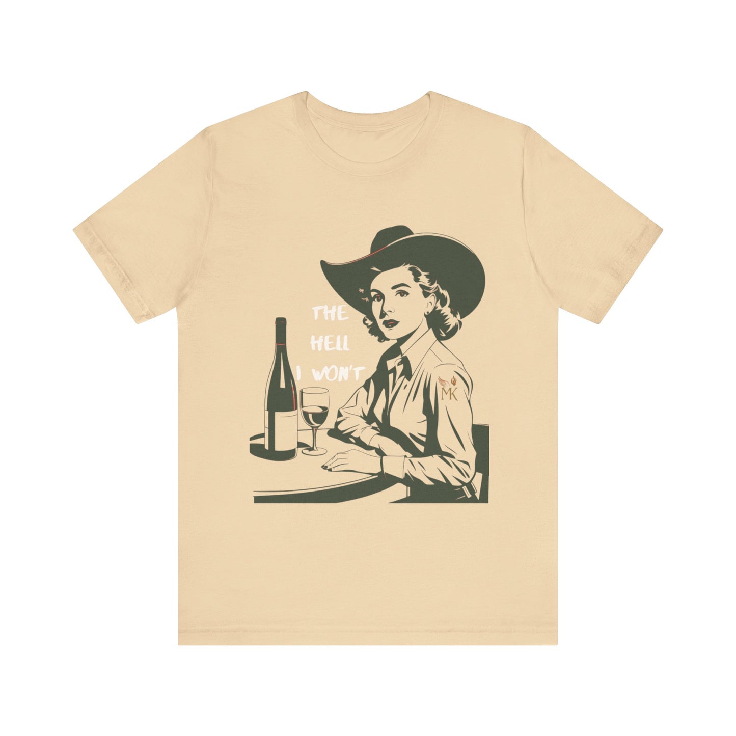 The Hell I Won”t Vintage Cowgirl Wine Lover Tee