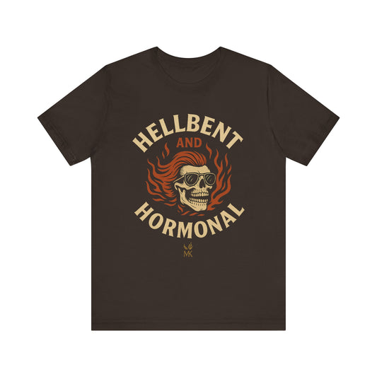 Hellbent and Hormonal Graphic Tee | Unisex Short Sleeve Shirt | Gift for Rebels