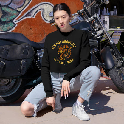 Rage Not Age Women's Cropped Sweatshirt