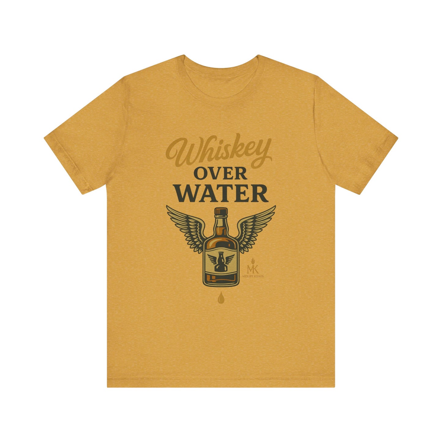 Whiskey Over Water Tee, Funny Unisex Shirt