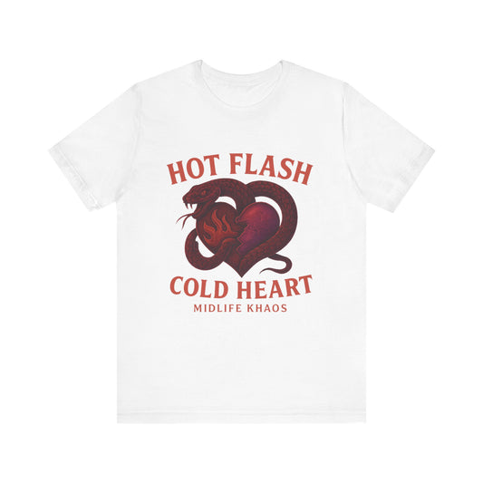 Hot Flash Cold Heart Shirt, Comfortable Everyday Wear