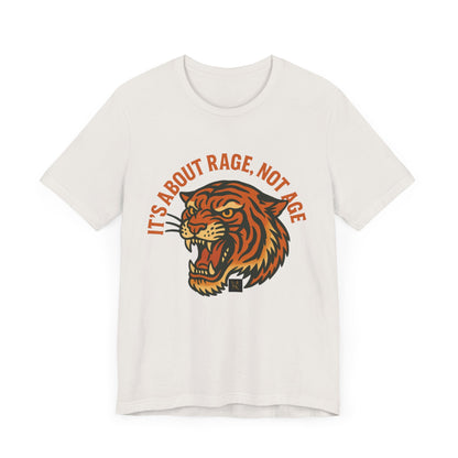 Rage Not Age Unisex Jersey Short Sleeve Tee