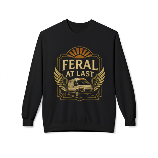 Feral at Last Fleece Crewneck Sweatshirt