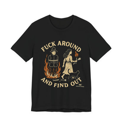 F Around and Find OutUnisex Jersey Short Sleeve Tee, Casual Wear