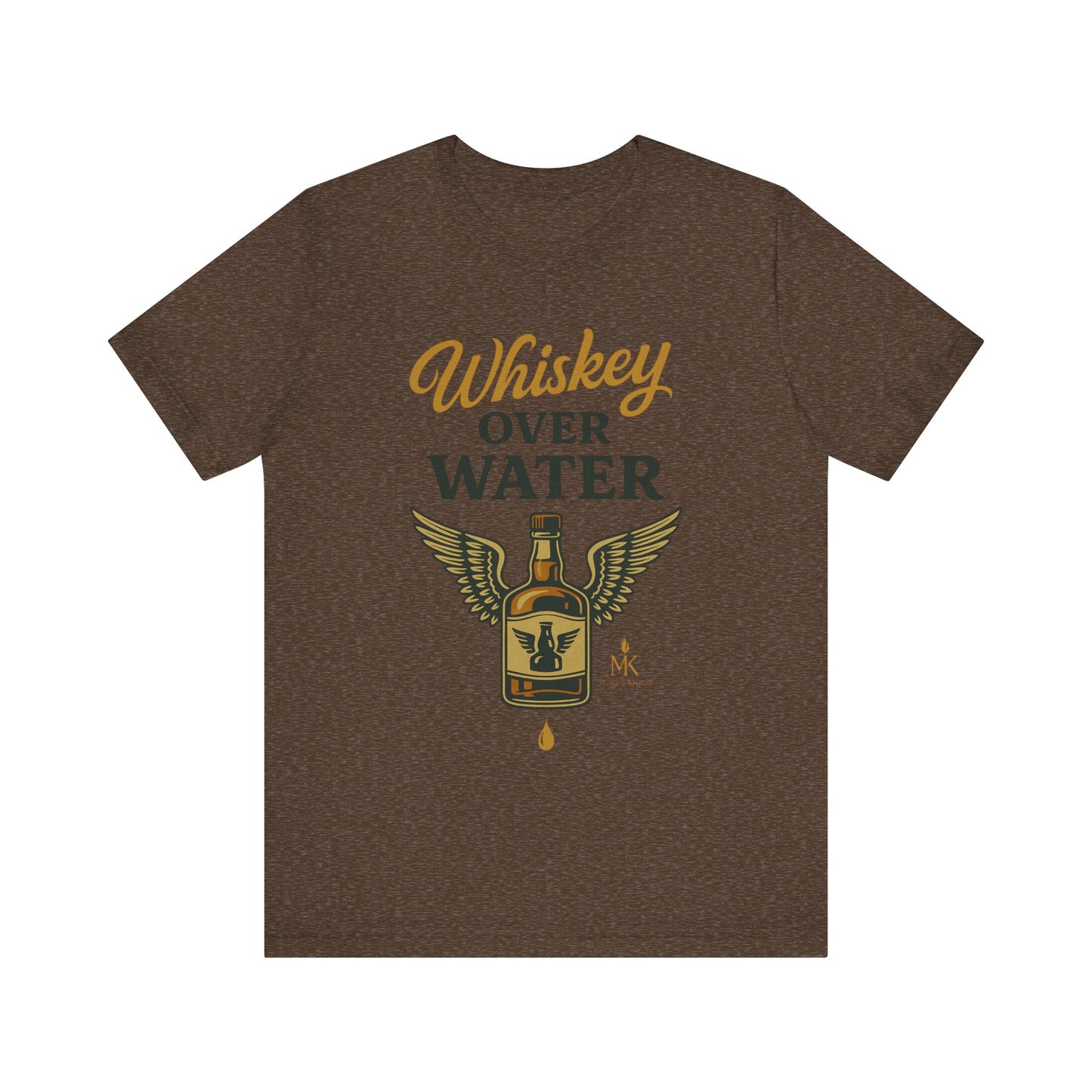 Whiskey Over Water Tee, Funny Unisex Shirt
