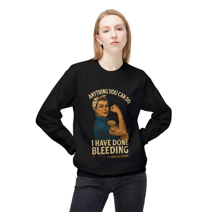 I Bleed Crewneck Soft Sweatshirt, Feminist Fashion