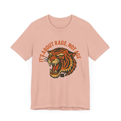 Rage Not Age Unisex Jersey Short Sleeve Tee