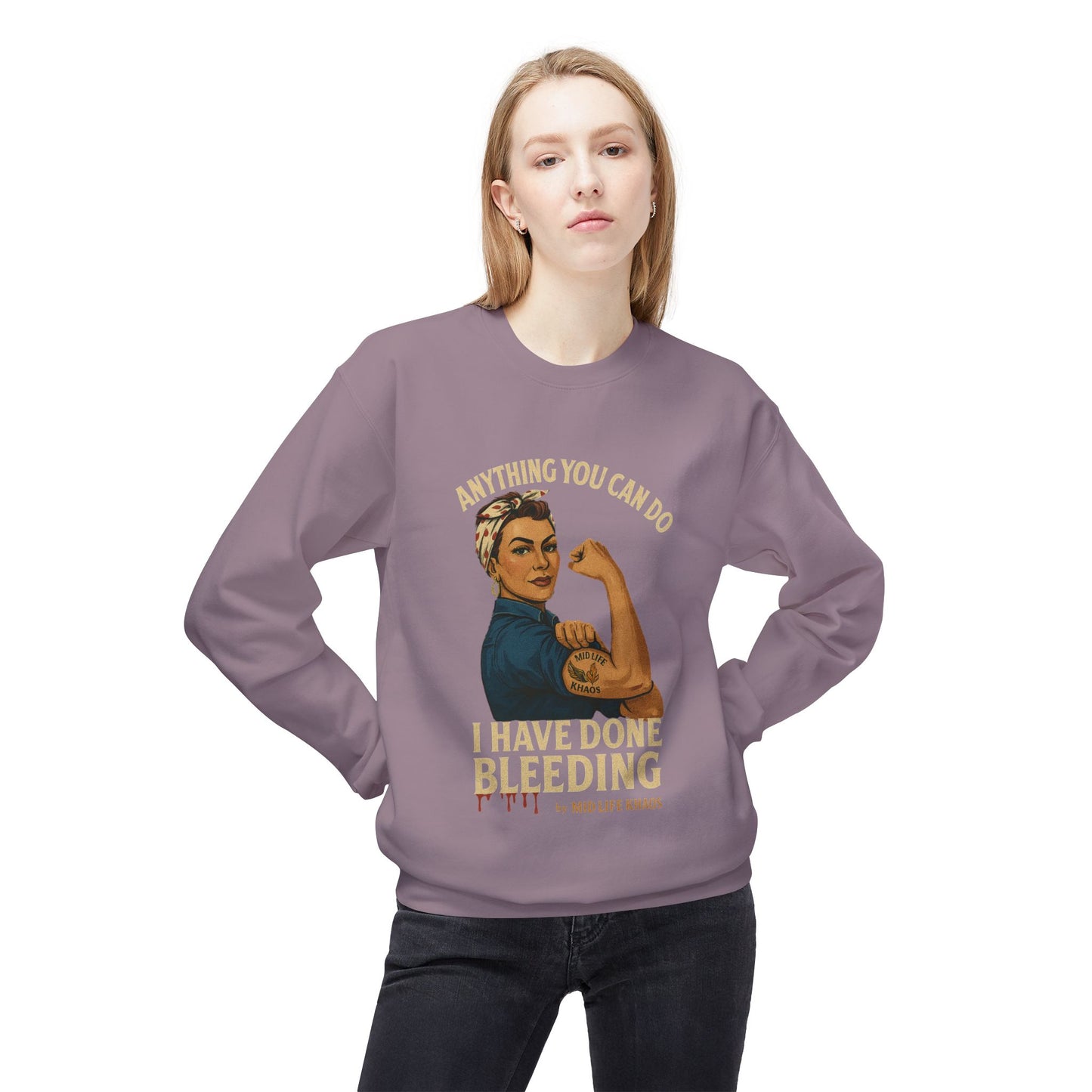 I Bleed Crewneck Soft Sweatshirt, Feminist Fashion