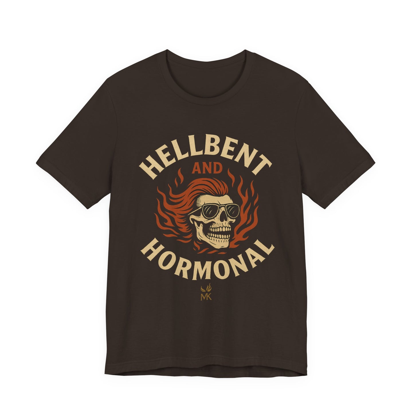 Hellbent and Hormonal Graphic Tee | Unisex Short Sleeve Shirt | Gift for Rebels