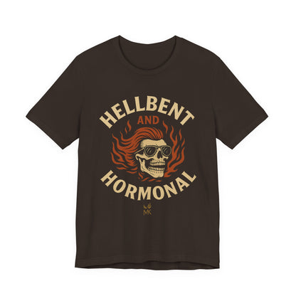 Hellbent and Hormonal Graphic Tee | Unisex Short Sleeve Shirt | Gift for Rebels