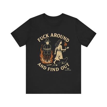 F Around and Find OutUnisex Jersey Short Sleeve Tee, Casual Wear