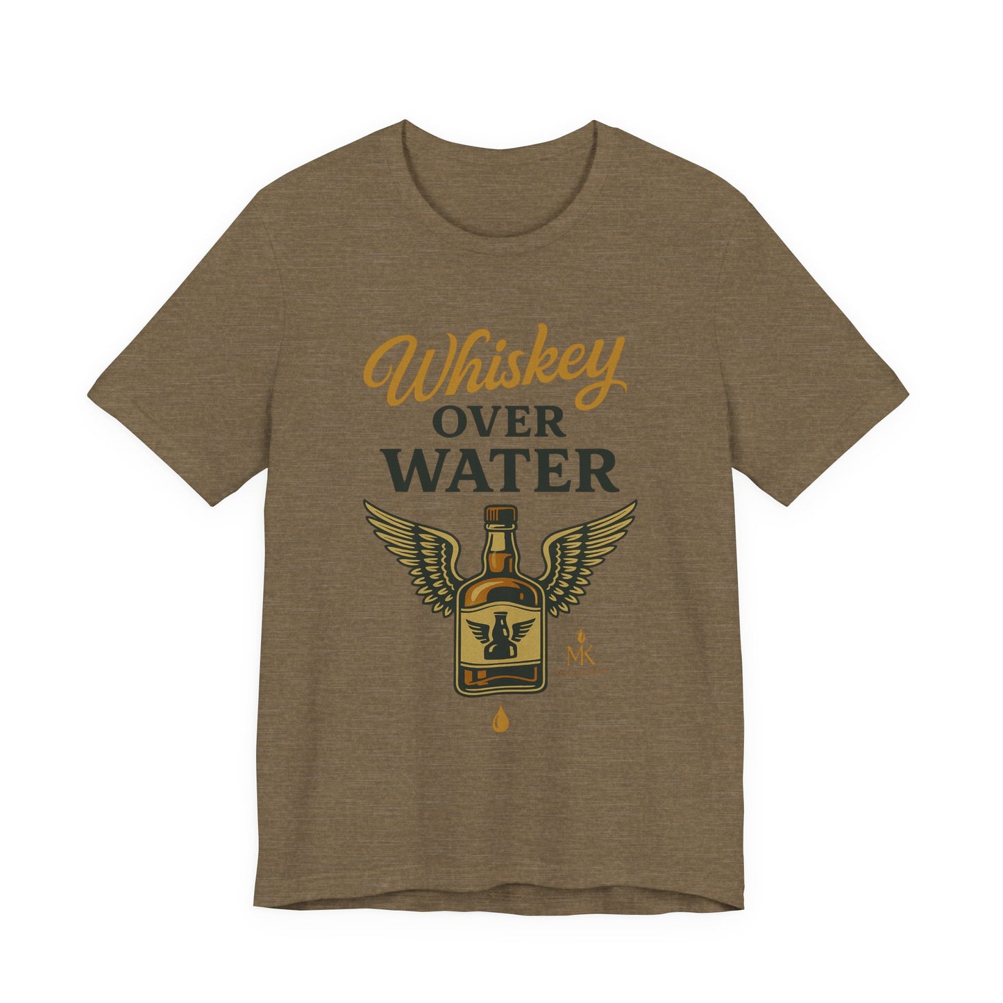 Whiskey Over Water Tee, Funny Unisex Shirt