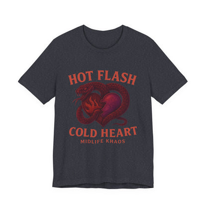 Hot Flash Cold Heart Shirt, Comfortable Everyday Wear