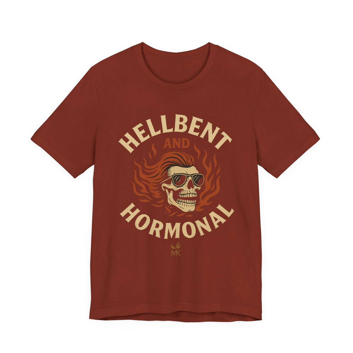Hellbent and Hormonal Graphic Tee | Unisex Short Sleeve Shirt | Gift for Rebels