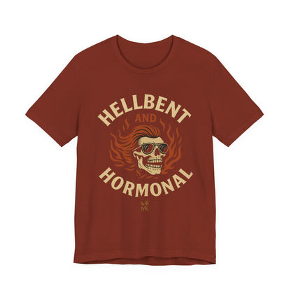 Hellbent and Hormonal Graphic Tee | Unisex Short Sleeve Shirt | Gift for Rebels